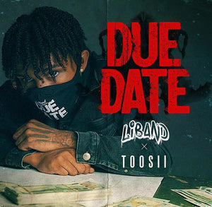 LiBand ft. Toosii- Due Date (Track Review)