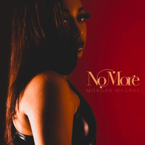 Morgan Magras- No More (Track Review)