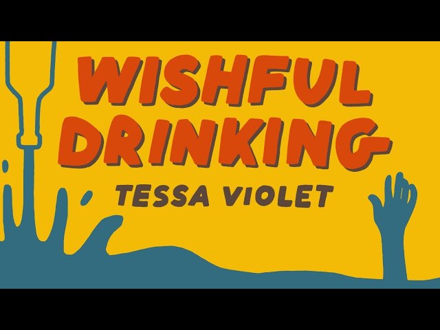 Tessa Violet- Wishful Drinking (Track Review)