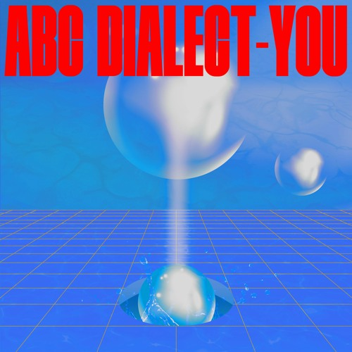 Abc Dialect- You (Track Review)