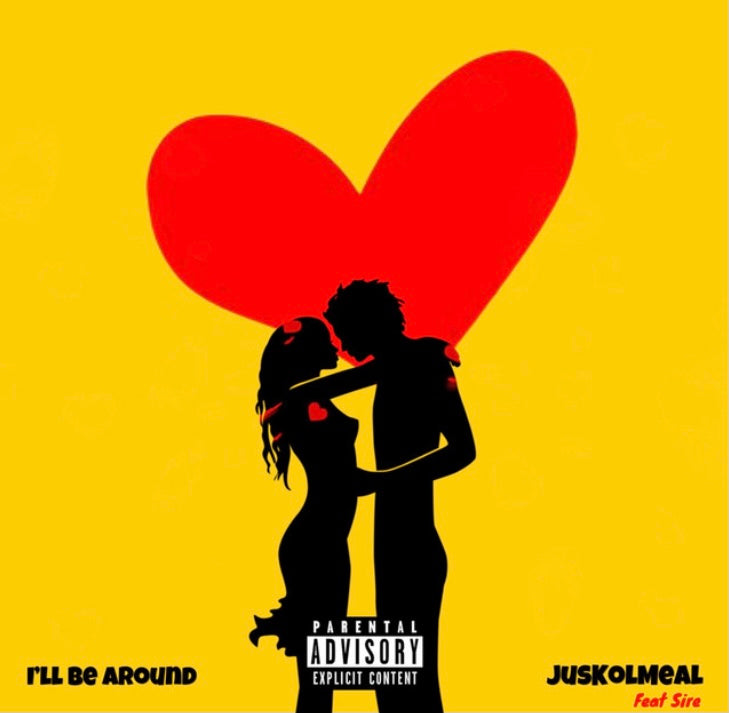 JusKolMeaL x Sire- I'll Be Around (Track Review)