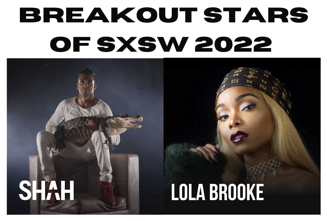 Breakout Stars of SXSW 2022 [SwanoDown Report]