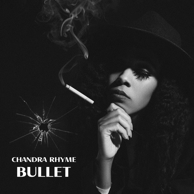 Chandra Rhyme- Bullet (Track Review)