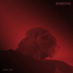 From, Tom- Someone (Track Review)
