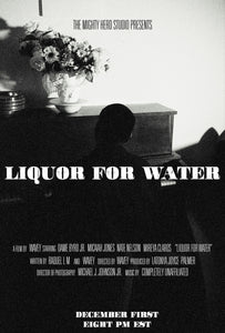 Liquor For Water [Film Review]