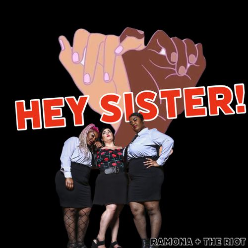 Ramona + The Riot - Hey sister! (Track Review)