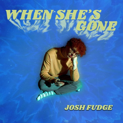 Josh Fudge- When She's Gone (Track Review)