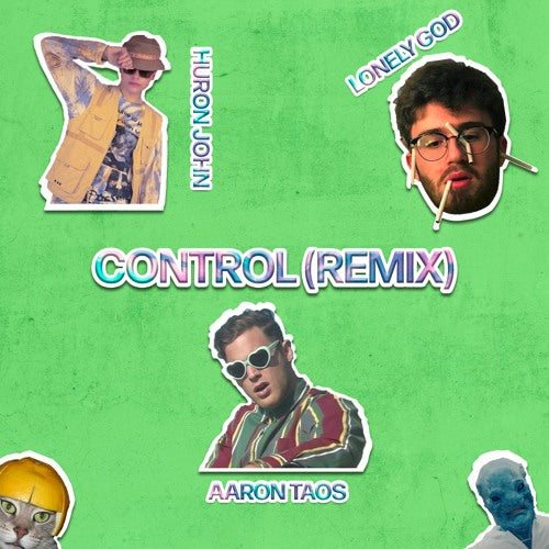 Aaron Taos x Lonely God x Huron John- Control Remix (Track Review)