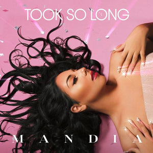 Mandia-Took So Long (Track Review)